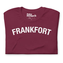 Load image into Gallery viewer, Frankfort Unisex T-shirt  Enjoy Michigan Maroon S 